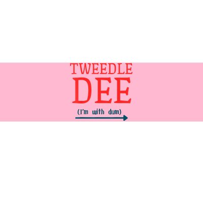 Tweedle Dee IM With Dum Couple & Friends Funny Lazy Costume Bumper Sticker