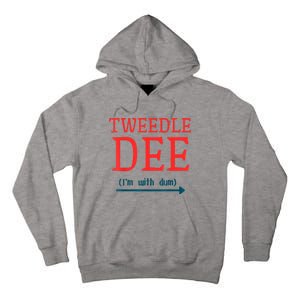 Tweedle Dee IM With Dum Couple & Friends Funny Lazy Costume Tall Hoodie