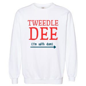 Tweedle Dee IM With Dum Couple & Friends Funny Lazy Costume Garment-Dyed Sweatshirt