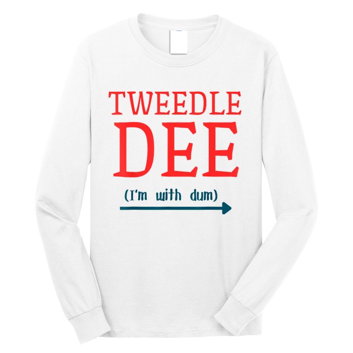 Tweedle Dee IM With Dum Couple & Friends Funny Lazy Costume Long Sleeve Shirt