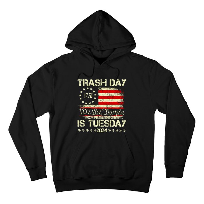 Trash Day Is Tuesday Hoodie