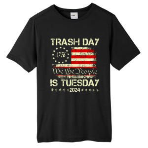 Trash Day Is Tuesday Tall Fusion ChromaSoft Performance T-Shirt