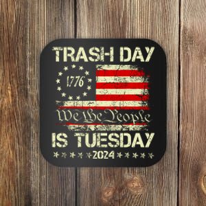 Trash Day Is Tuesday Coaster