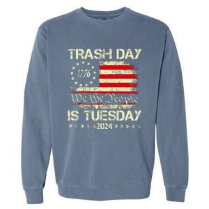 Trash Day Is Tuesday Garment-Dyed Sweatshirt