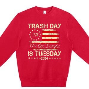 Trash Day Is Tuesday Premium Crewneck Sweatshirt