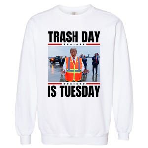 Trash Day Is Tuesday Garment-Dyed Sweatshirt