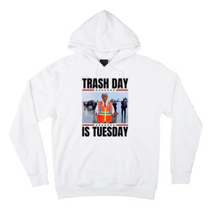 Trash Day Is Tuesday Hoodie