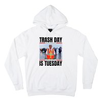 Trash Day Is Tuesday Hoodie