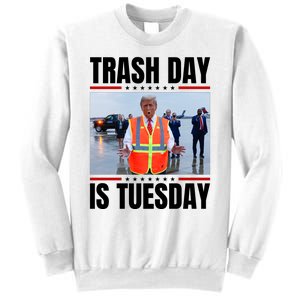 Trash Day Is Tuesday Sweatshirt