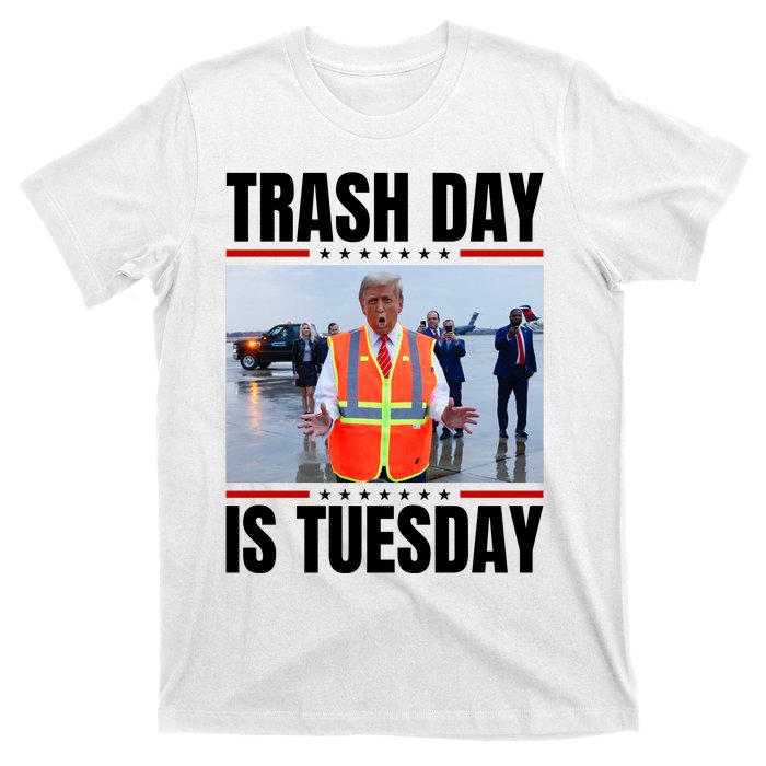 Trash Day Is Tuesday T-Shirt