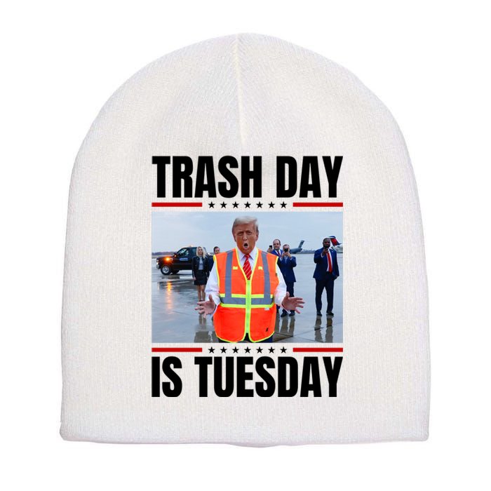 Trash Day Is Tuesday Short Acrylic Beanie