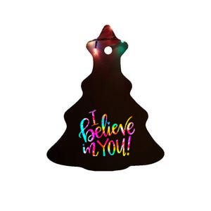 Tie Dye I Believe In You Teacher Testing Day Ceramic Tree Ornament