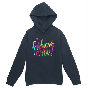 Tie Dye I Believe In You Teacher Testing Day Urban Pullover Hoodie