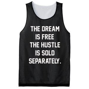 The Dream Is Free The Hustle Is Sold Separately Mesh Reversible Basketball Jersey Tank