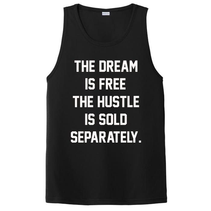 The Dream Is Free The Hustle Is Sold Separately PosiCharge Competitor Tank