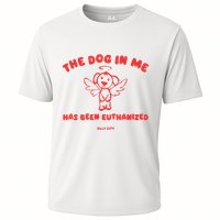The Dog In Me Has Been Euthanized Performance Shirt
