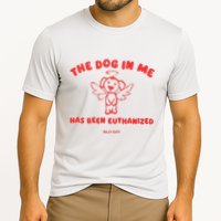 The Dog In Me Has Been Euthanized Performance Shirt