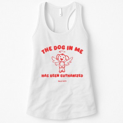 The Dog In Me Has Been Euthanized Womens Tank Top