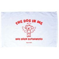 The Dog In Me Has Been Euthanized Microfiber Hand Towel