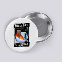 Trash Day Is Tuesday Trump Garbage Truck Love America Button