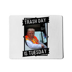 Trash Day Is Tuesday Trump Garbage Truck Love America Mousepad