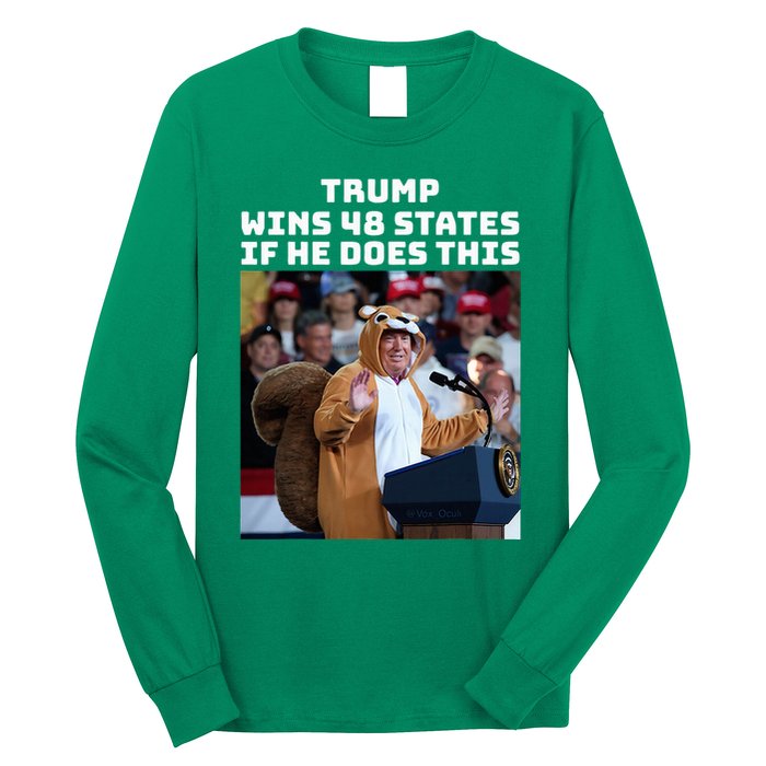 Trump Dress In Honor Of Peanut The Squirrel Long Sleeve Shirt