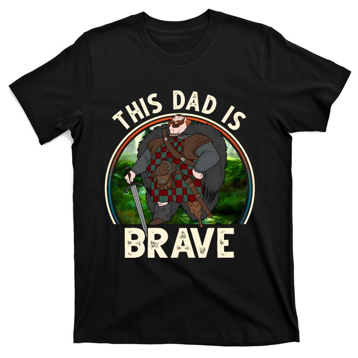 This Dad Is Brave King Fergus Vintage Mug Brave Dad Fathers Day Gift Family T-Shirt