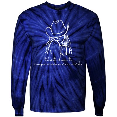 That Dont Impress Me Much Country Girl Tie-Dye Long Sleeve Shirt