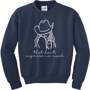 That Dont Impress Me Much Country Girl Kids Sweatshirt