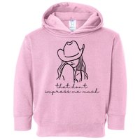 That Dont Impress Me Much Country Girl Toddler Hoodie