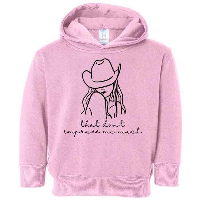 That Dont Impress Me Much Country Girl Toddler Hoodie