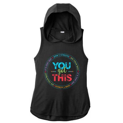 Testing Day Its Test Day You Got This Teacher Student Kids Ladies PosiCharge Tri-Blend Wicking Draft Hoodie Tank