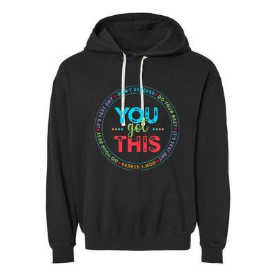 Testing Day Its Test Day You Got This Teacher Student Kids Garment-Dyed Fleece Hoodie