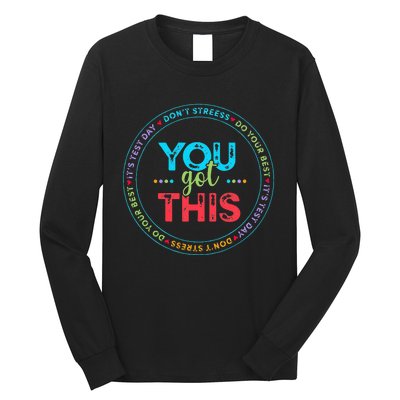 Testing Day Its Test Day You Got This Teacher Student Kids Long Sleeve Shirt