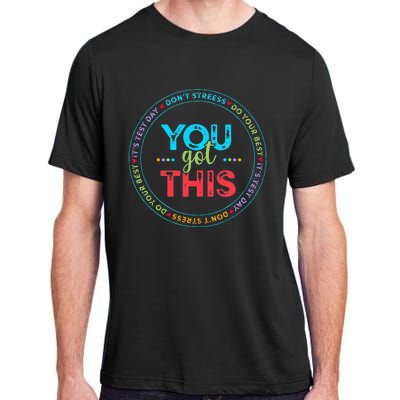 Testing Day Its Test Day You Got This Teacher Student Kids Adult ChromaSoft Performance T-Shirt