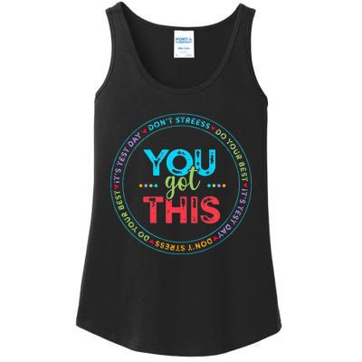 Testing Day Its Test Day You Got This Teacher Student Kids Ladies Essential Tank