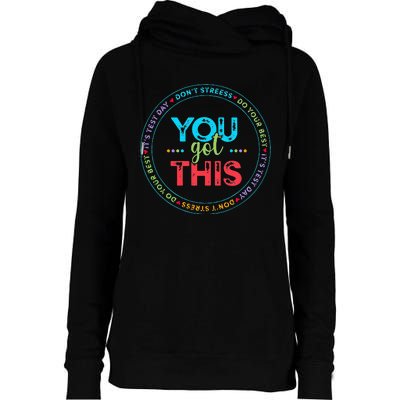 Testing Day Its Test Day You Got This Teacher Student Kids Womens Funnel Neck Pullover Hood