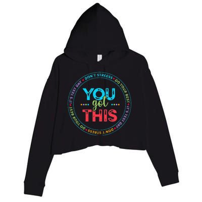 Testing Day Its Test Day You Got This Teacher Student Kids Crop Fleece Hoodie