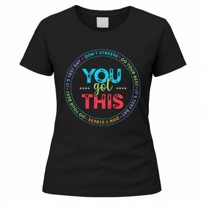 Testing Day Its Test Day You Got This Teacher Student Kids Women's T-Shirt