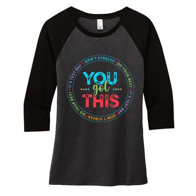 Testing Day Its Test Day You Got This Teacher Student Kids Women's Tri-Blend 3/4-Sleeve Raglan Shirt