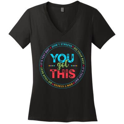 Testing Day Its Test Day You Got This Teacher Student Kids Women's V-Neck T-Shirt