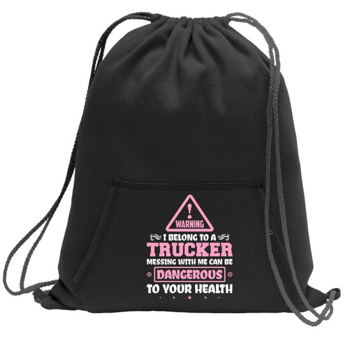 Truck Driver I Love My Trucker Wife Girlfriend Girl Sweatshirt Cinch Pack Bag