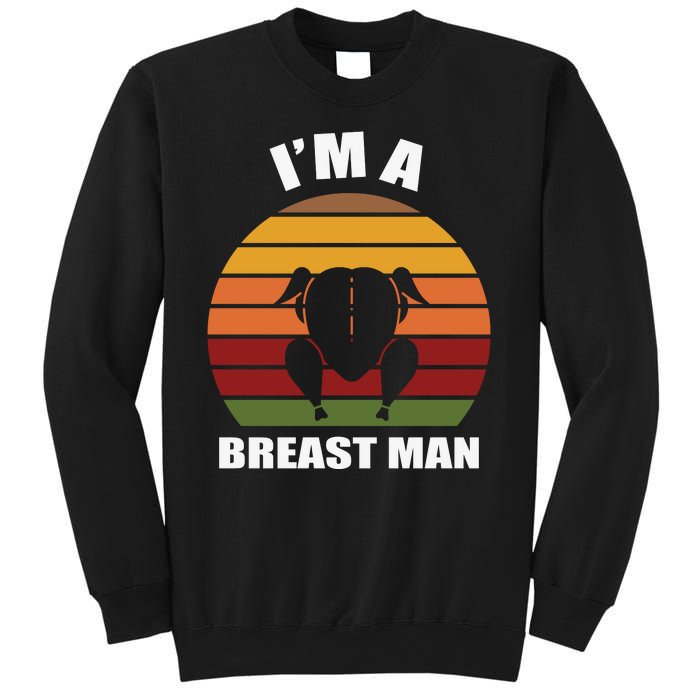 Thanksgiving Day I’m A Breast Man Turkey Sweatshirt