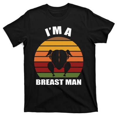 Thanksgiving Day I’m A Breast Man Turkey T-Shirt