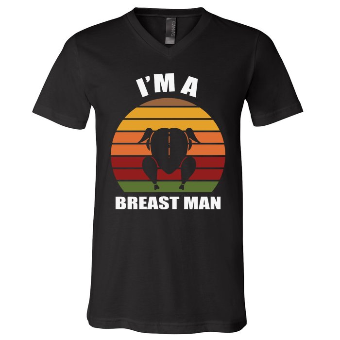 Thanksgiving Day I’m A Breast Man Turkey V-Neck T-Shirt