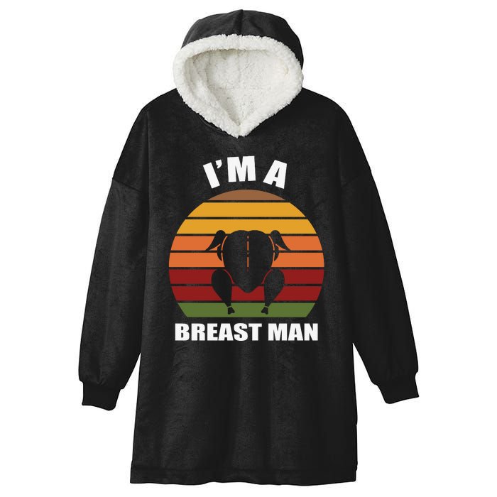 Thanksgiving Day I’m A Breast Man Turkey Hooded Wearable Blanket