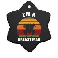 Thanksgiving Day I’m A Breast Man Turkey Ceramic Star Ornament