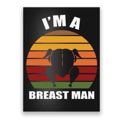 Thanksgiving Day I’m A Breast Man Turkey Poster