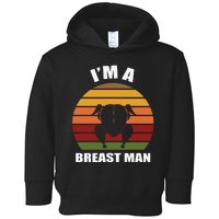 Thanksgiving Day I’m A Breast Man Turkey Toddler Hoodie