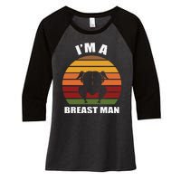 Thanksgiving Day I’m A Breast Man Turkey Women's Tri-Blend 3/4-Sleeve Raglan Shirt